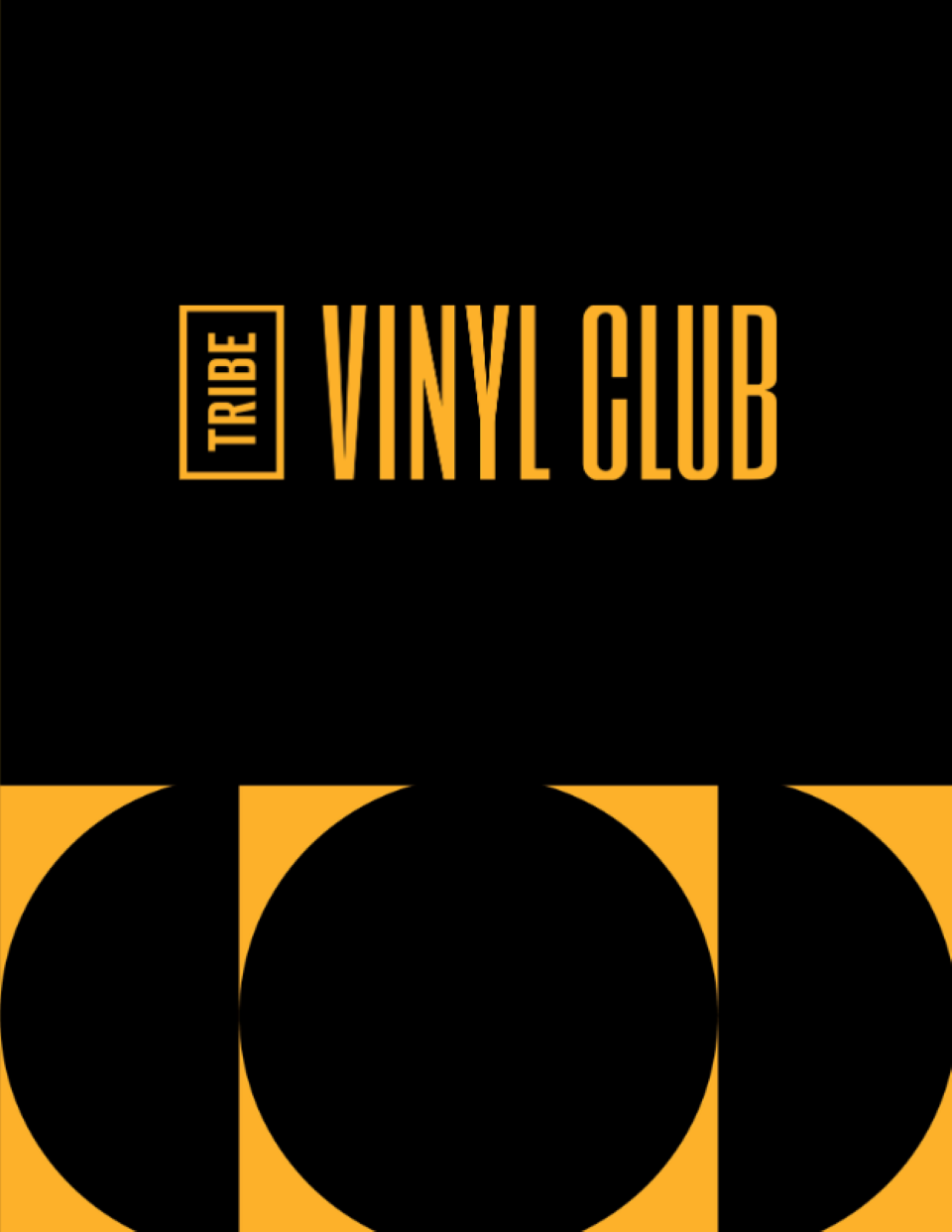 TRIBE Vinyl Club logo in yellow and black.
